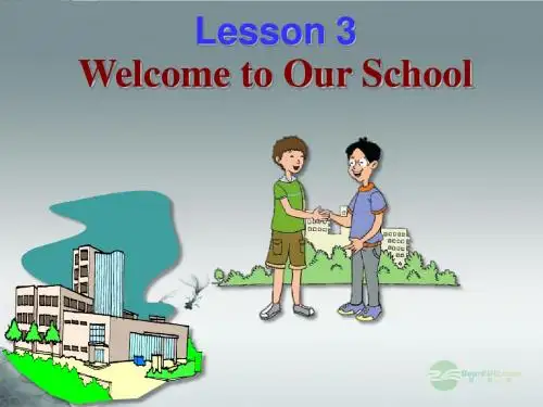 七年级英语上册_Unit_1_School_and_friends_Lesson_3_Welcome_to_Our_School精美课件_(新版)冀教版
