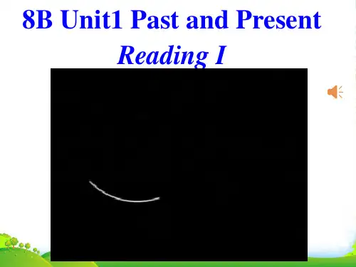 牛津译林八年级英语下册Unit1 Past and Present Reading(26张PPT)