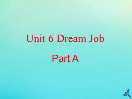 六年级英语下册Unit6DreamJobPartA课件3闽教版三起