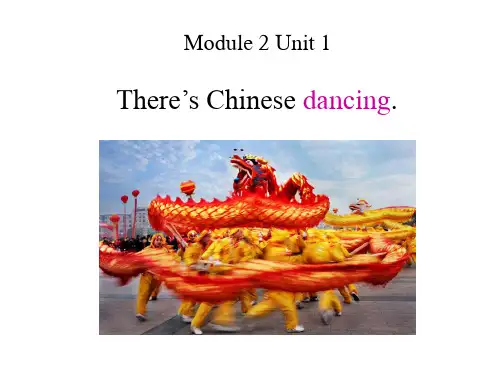 Module2Unit1There'sChinesedancing.(课件)英语六年级上册