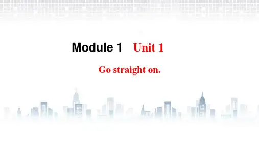 2021年外研版四年级英语上册Module 1 Unit 1 Go straight on课件