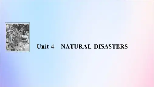 2021_2020学年新教材高中英语Unit4NaturaldisastersSectionⅠLis