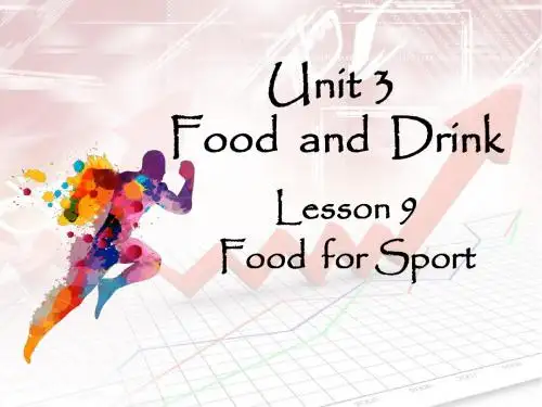 Unit 3 Food and Drink  Lesson 9 Food for Sport 课件2-优质公开课-北师大7下精品
