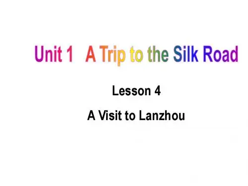 新冀教版七年级英语下册Unit1 A Trip to China Lesson 4 A Visit to Lanzhou精品课件(共26张PPT)
