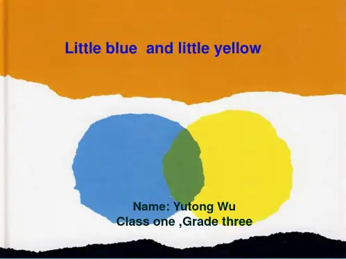 littleblueandlittleyellow小蓝和小黄英文版(共38张PPT)