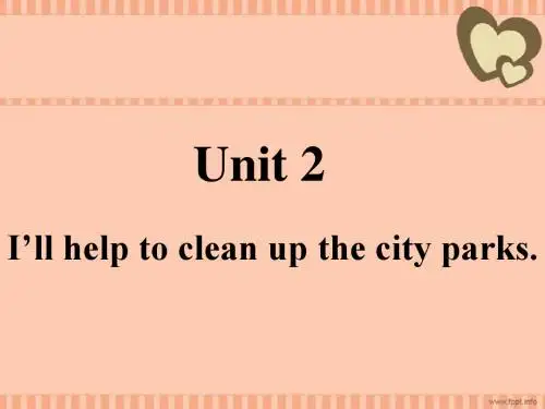 人教版新目标八年级下册英语Unit2_I_will_help_clean_up_the_city_parks全单元