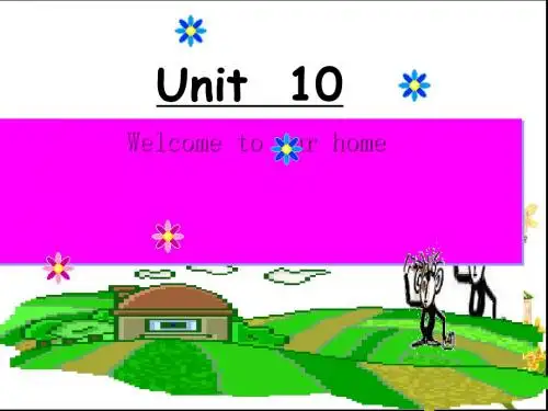 四上英语Unit 10 Welcome to our home!(湘少版)优秀版