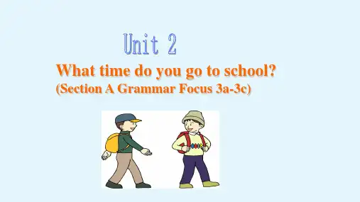 Unit2SectionA+Grammar+focus-3c 人教版英语七年级下册