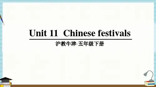 沪教牛津版五年级英语下册 Unit 11 Chinese festivals 教学课件