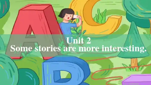 湘少版六年级英语下 Unit 2 Some stories are more interesting
