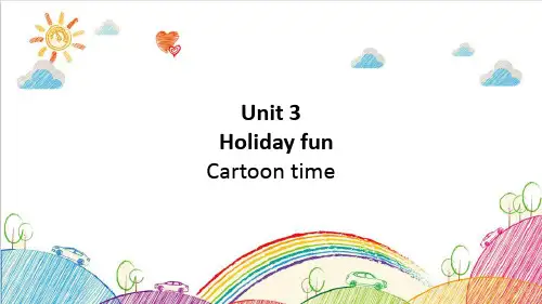 牛津译林版小学英语六年级上册Unit 3 Holiday fun Cartoon time课件