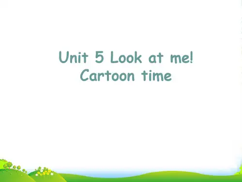 牛津译林苏教三年级英语上册unit5 Look at me Cartoon time课件.ppt