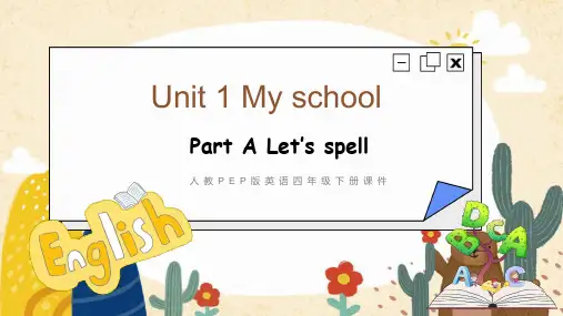 人教版PEP小学英语四年级下册Unit 1 A Spell  课件PPT