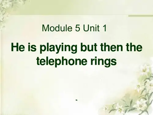 外研版(一起)六下Module 5 Unit 1《He is playing the souna b