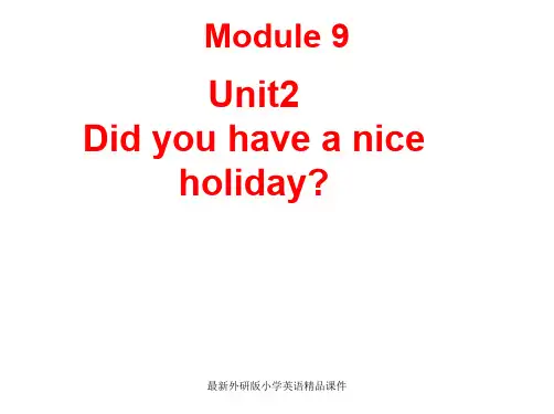 外研版三起小学英语五年级下册精品课件：Module 9《Unit 2 Did you have a nice holiday》ppt课件2