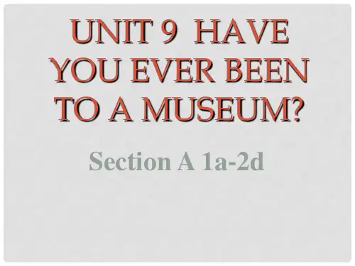八年级英语下册 Unit 9 Have you ever been to a muse