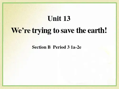 《We're trying to save the earth!》PPT精选教学优质课件10