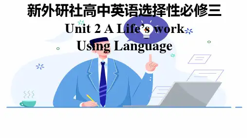 Unit2Alife'swork-UsingLanguage课件-高中英语外研版选择性