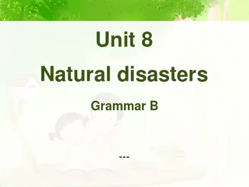 牛津译林版八年级上册Unit 8《Natural disasters》(Grammar 2)-课件