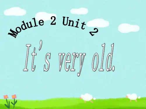 新外研版四年级英语下册Module 2 Unit 2 It's very old 课件2.ppt