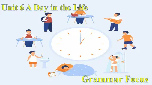 Unit6Grammar+Focus+课件2024-2025学年人教版(2024)七年级上册