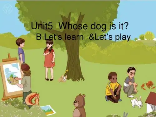 人教版(PEP)五年级英语下册Unit5Whose dog isiartB-learn参教课件(新版)