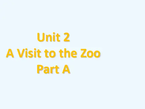 鲤城区某小学五年级英语下册 Unit 2 A Visit to the Zoo Part A课件1