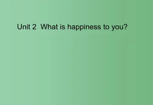 高中英语 Unit 2 What is happiness to you 精品 译林版选修6
