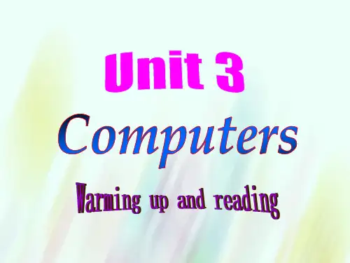 高中英语 Unit3 Computers Warming up and reading人教版必修2