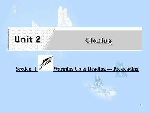 高中英语 Unit 2 Cloning Section Ⅰ Warming Up课件 新人教版选修8
