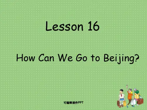 冀教版五年级英语上册-lesson16-How-can-we-go-to-Beijingppt课件