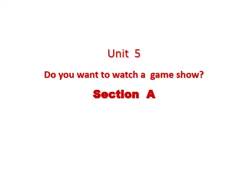 【人教版】初二上Unit5 Do you want to watch a game show课件