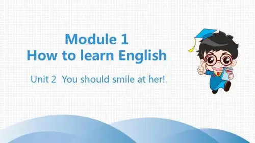 外研版八年级上册课件Unit 2  You should smile at her!
