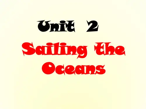 高中英语 Unit2《Sailing the Oceans》课件5 新人教版选修9