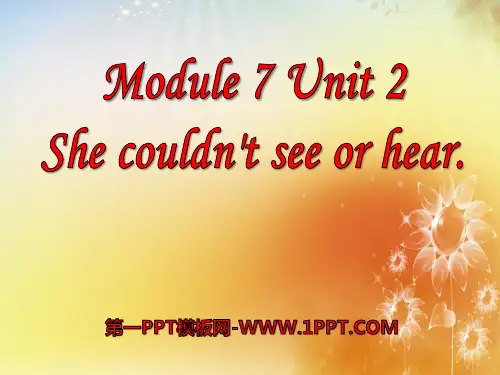 外研版(三起)六下Module 7 Unit 2《She couldn’t see or hear》