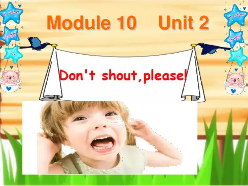 外研版三起点五年级英语上册Module10Unit2、Don't、shout、please!课件3