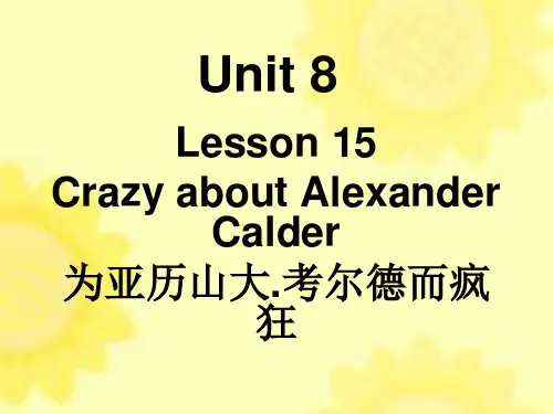 三年级上册英语课件- unit 8 Crazy about Alexander Calder Lesson 15 (共28张PPT) 新概念英语青少版