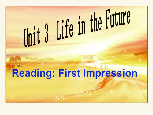 人教新课标高中英语必修五 Unit3 Life in the future Reading First Impression  课件(共14张PPT)