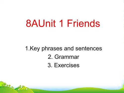 牛津译林版八年级英语上册《Unit1 Friends》优质课件(共14张PPT)