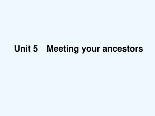 高考英语一轮复习-Unit-5-Meeting-your-ancestors课件-新人教版选修8