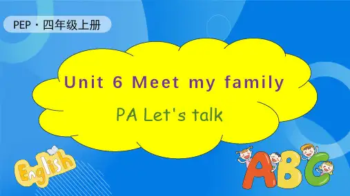 Unit6MeetmyfamilyPAlet'stalk(课件)人教PEP版英语四年级上册