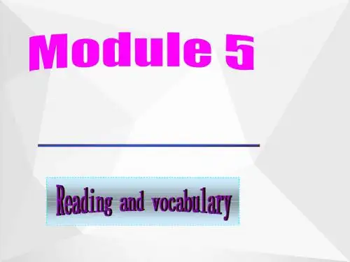 高中英语 Module5 Reading and vocabulary课件 外研版选修6