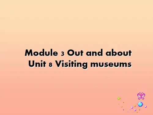 六年级英语上册Unit8Visitingmuseums课件牛津上海版