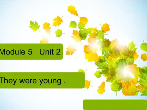 外研版四年级英语下册Module5Unit2Theywereyoung(2)教学课件