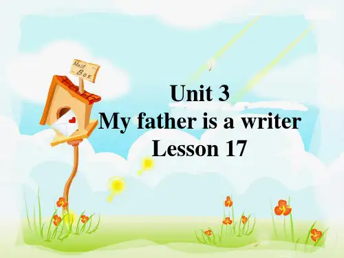 精通版五年级英语上册Unit 3 My father is a writer Lesson 17 课