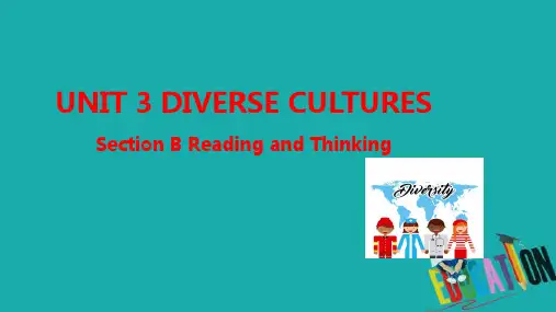 高中英语新教材人教版必修第三册课件：UNIT 3  DIVERSE CULTURES  Section B Reading and Thinking 