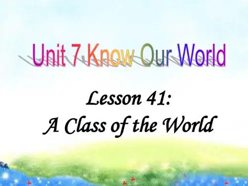 2018春冀教版八年级英语下册Unit 7 Lesson 41 A Class of the World 教学课件1(共21张PPT)