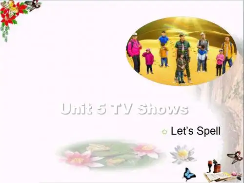 五年级英语上册Unit5TVShows(Let’sSpell)ppt课件人教新起点