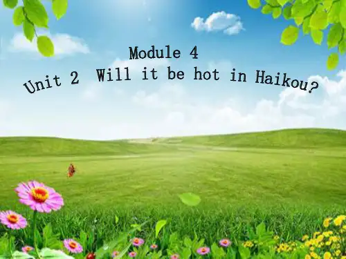 外研版四年级下册英语Module4Unit2WillitbehotinHaikou？(课件)
