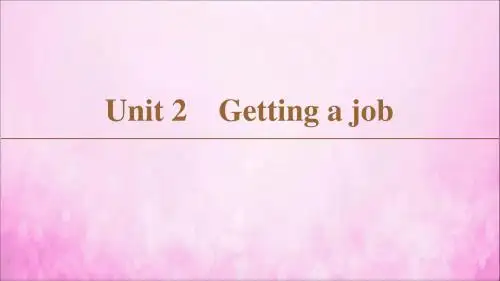 2019_2020学年高中英语Unit2GettingajobSectionⅠWelcometotheunit
